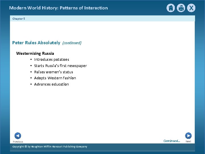Modern World History: Patterns of Interaction Chapter 5 3 Peter Rules Absolutely {continued} Westernizing