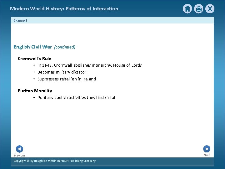 Modern World History: Patterns of Interaction Chapter 5 3 English Civil War {continued} Cromwell’s