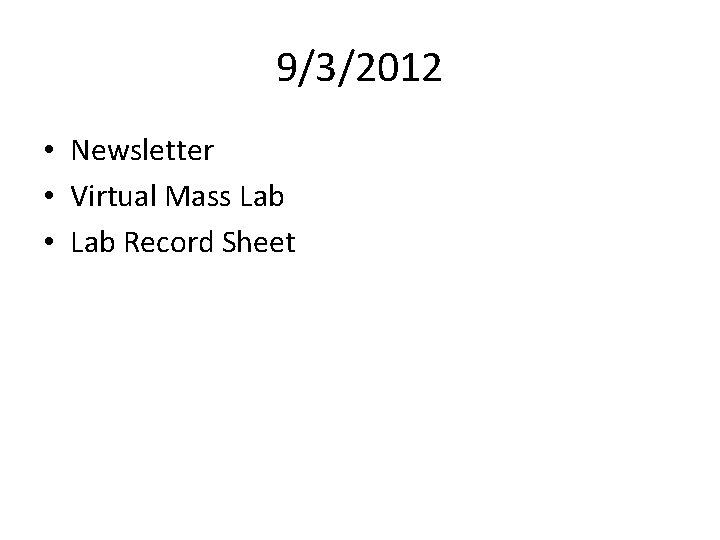 9/3/2012 • Newsletter • Virtual Mass Lab • Lab Record Sheet 