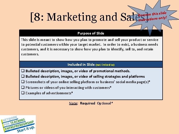 slide Remove this only! Instructions [8: Marketing and Sales] Purpose of Slide This slide