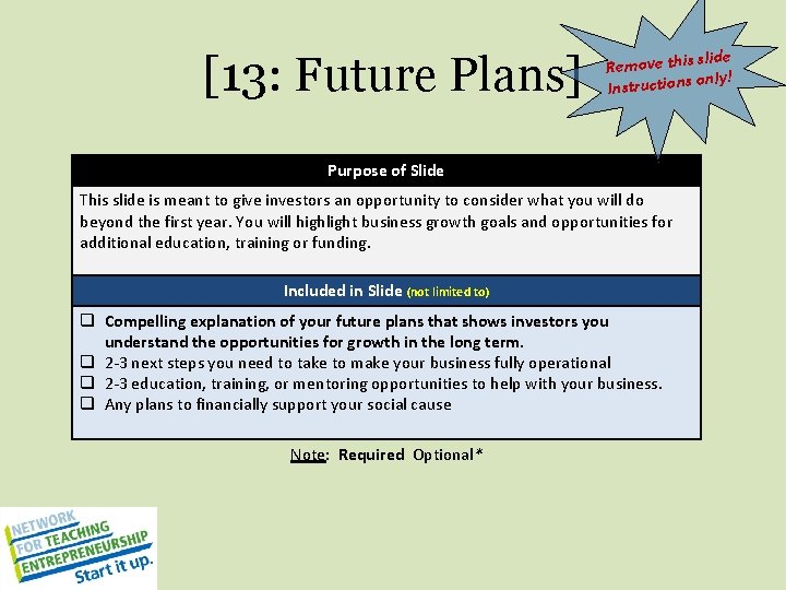 [13: Future Plans] slide Remove this only! Instructions Purpose of Slide This slide is