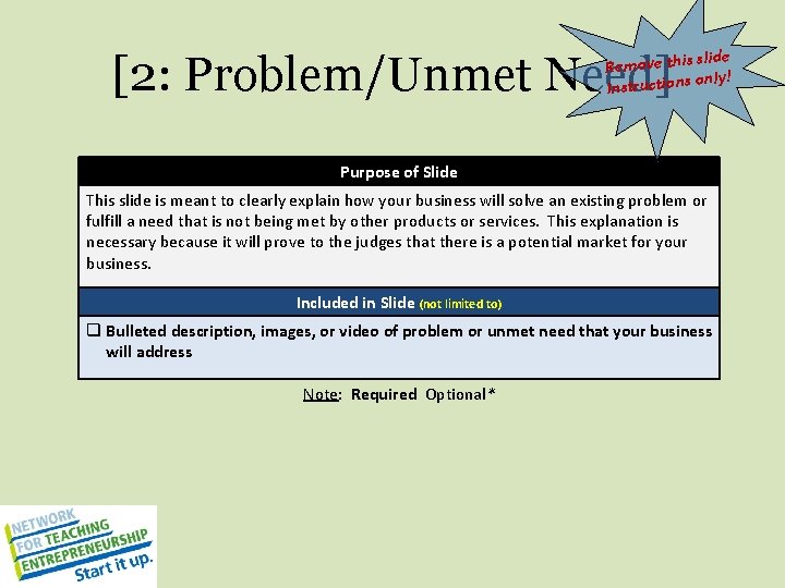 slide Remove this only! Instructions [2: Problem/Unmet Need] Purpose of Slide This slide is