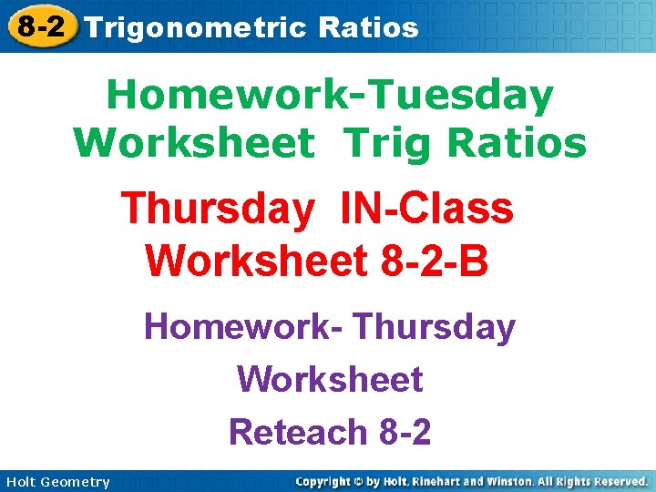 8 -2 Trigonometric Ratios Homework-Tuesday Worksheet Trig Ratios Thursday IN-Class Worksheet 8 -2 -B