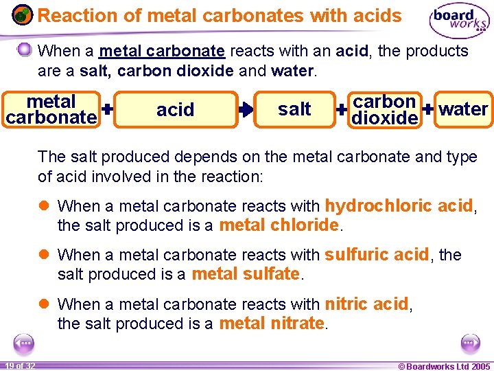 Reaction of metal carbonates with acids When a metal carbonate reacts with an acid,