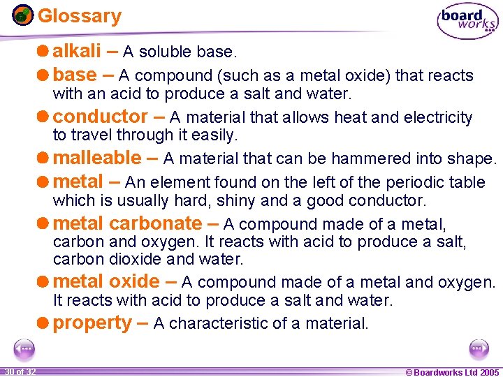 Glossary alkali – A soluble base – A compound (such as a metal oxide)