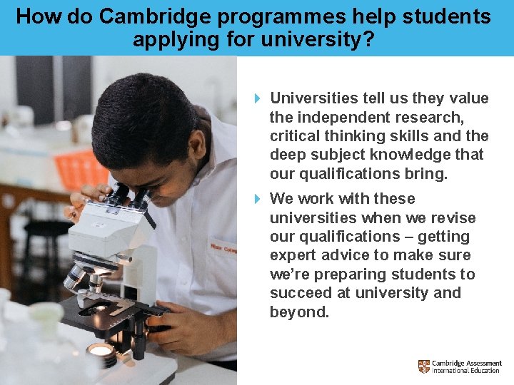 How do Cambridge programmes help students applying for university? 4 Universities tell us they