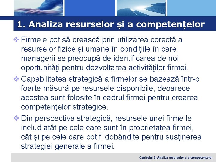 Logo 1. Analiza resurselor și a competențelor v Firmele pot să crească prin utilizarea