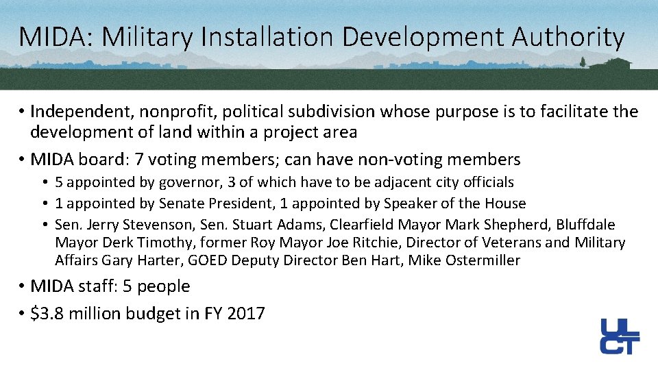 MIDA: Military Installation Development Authority • Independent, nonprofit, political subdivision whose purpose is to