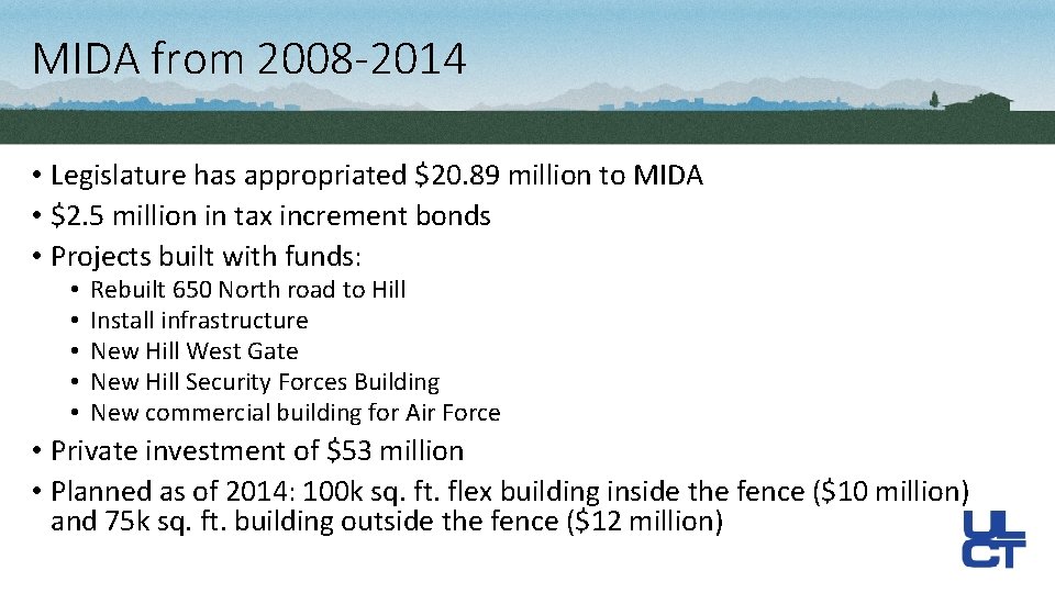 MIDA from 2008 -2014 • Legislature has appropriated $20. 89 million to MIDA •