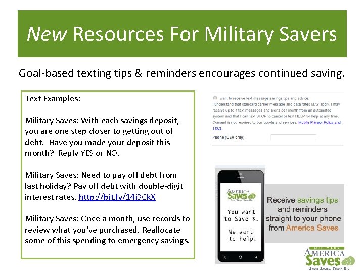 New Resources For Military Savers Goal-based texting tips & reminders encourages continued saving. Text