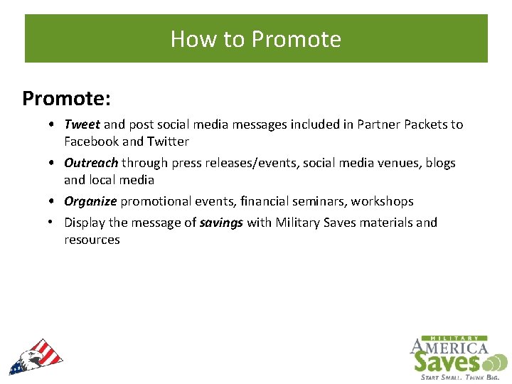 How to Promote: • Tweet and post social media messages included in Partner Packets