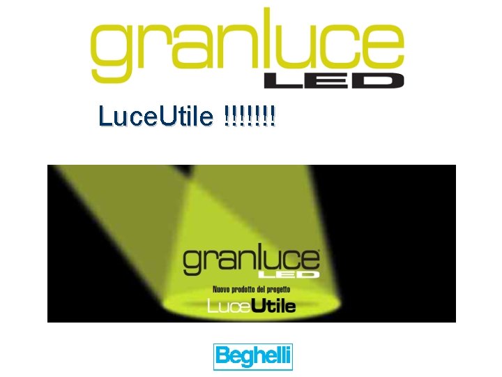 Luce. Utile !!!!!!! 