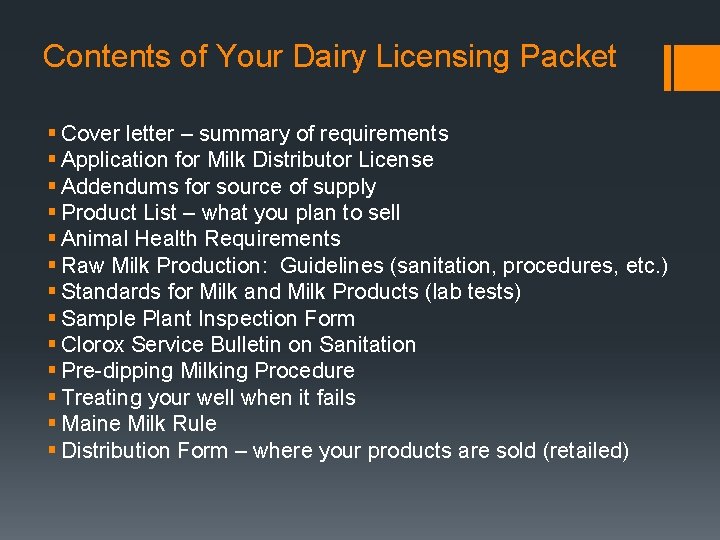 Contents of Your Dairy Licensing Packet § Cover letter – summary of requirements §