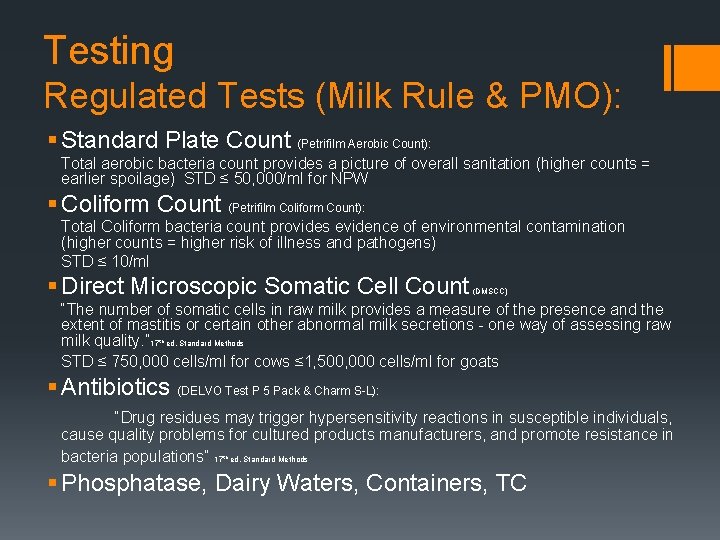 Testing Regulated Tests (Milk Rule & PMO): § Standard Plate Count (Petrifilm Aerobic Count):