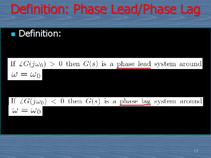 Definition: Phase Lead/Phase Lag n Definition: 17 