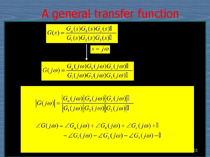  A general transfer function 23 