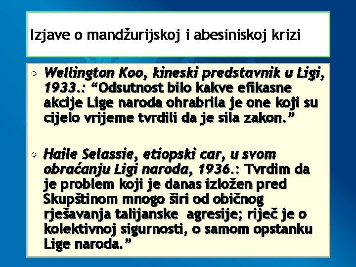 Izjave o mandžurijskoj i abesiniskoj krizi • Wellington Koo, kineski predstavnik u Ligi, 1933.