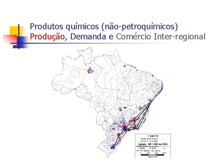 Produtos químicos (não-petroquímicos) Produção, Demanda e Comércio Inter-regional 