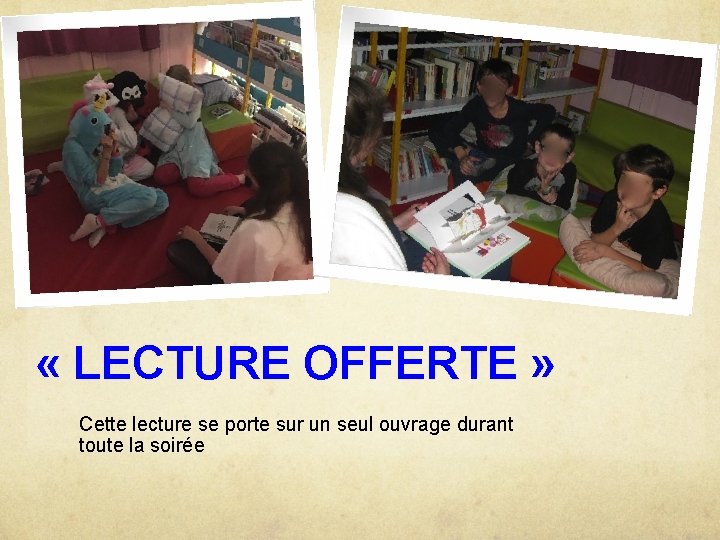  « LECTURE OFFERTE » Cette lecture se porte sur un seul ouvrage durant