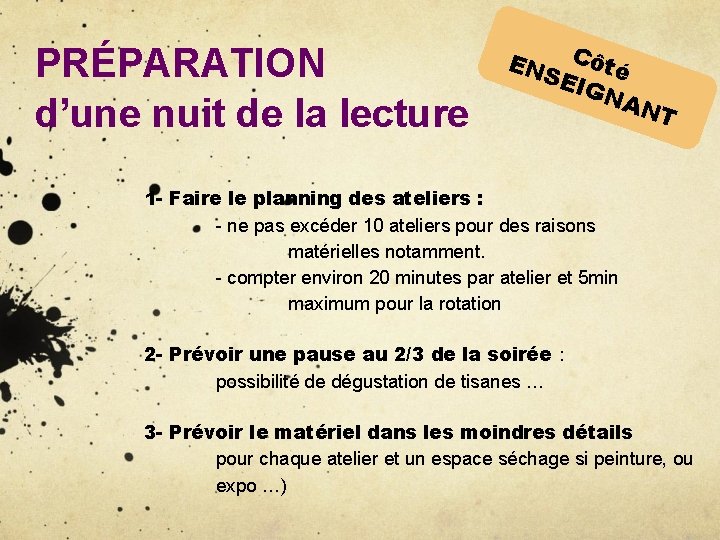 PRÉPARATION d’une nuit de la lecture EN Côt SEI é GN AN T 1