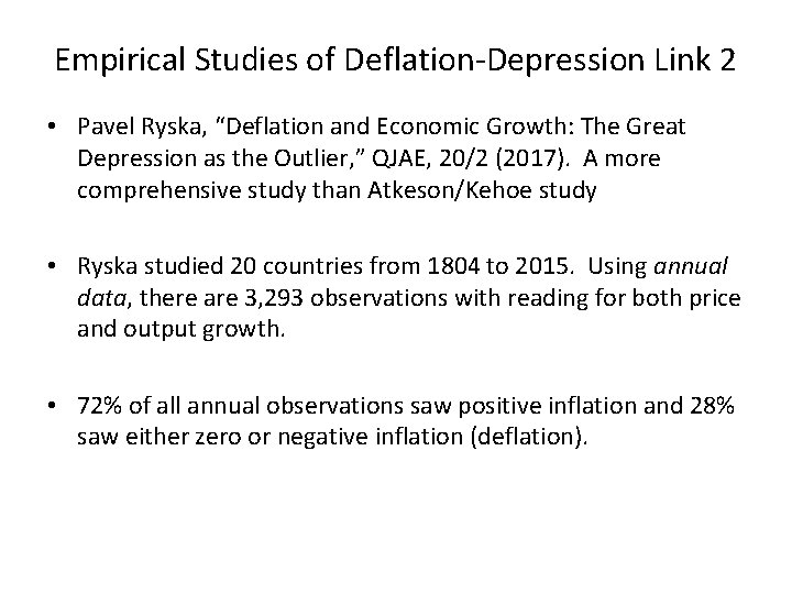 Empirical Studies of Deflation-Depression Link 2 • Pavel Ryska, “Deflation and Economic Growth: The