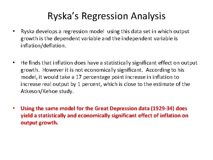 Ryska’s Regression Analysis • Ryska develops a regression model using this data set in