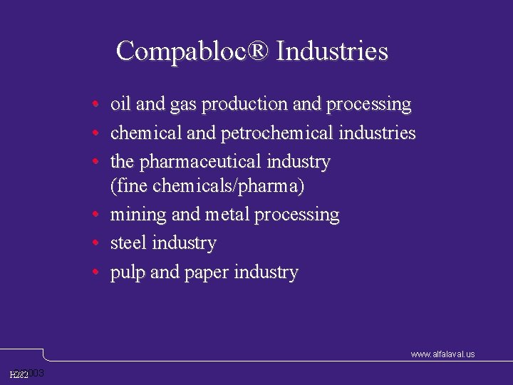 Compabloc® Industries • • • oil and gas production and processing chemical and petrochemical