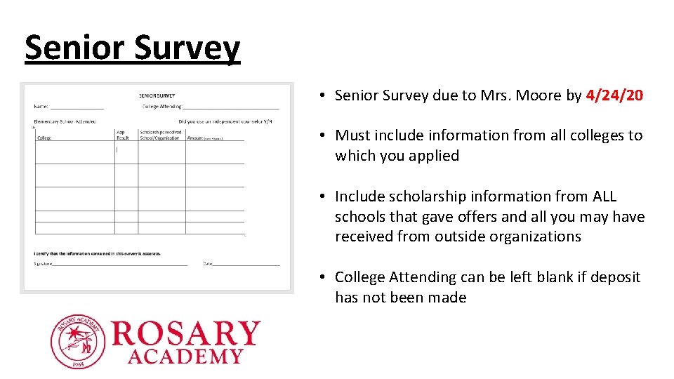 Senior Survey • Senior Survey due to Mrs. Moore by 4/24/20 • Must include