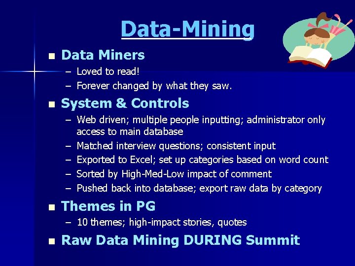 Data-Mining n Data Miners – Loved to read! – Forever changed by what they