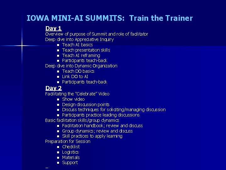 IOWA MINI-AI SUMMITS: Train the Trainer Day 1 Overview of purpose of Summit and