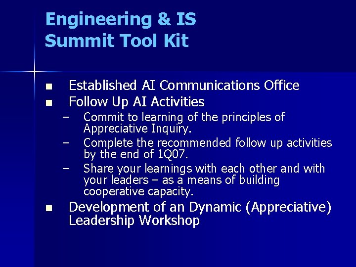 Engineering & IS Summit Tool Kit n n Established AI Communications Office Follow Up