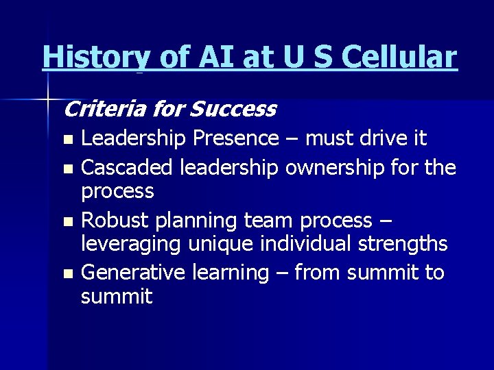 History of AI at U S Cellular Criteria for Success Leadership Presence – must