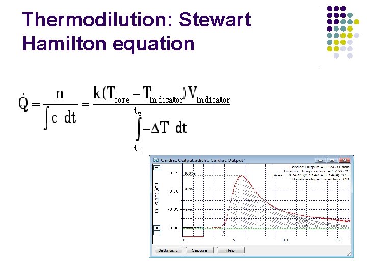 Thermodilution: Stewart Hamilton equation 