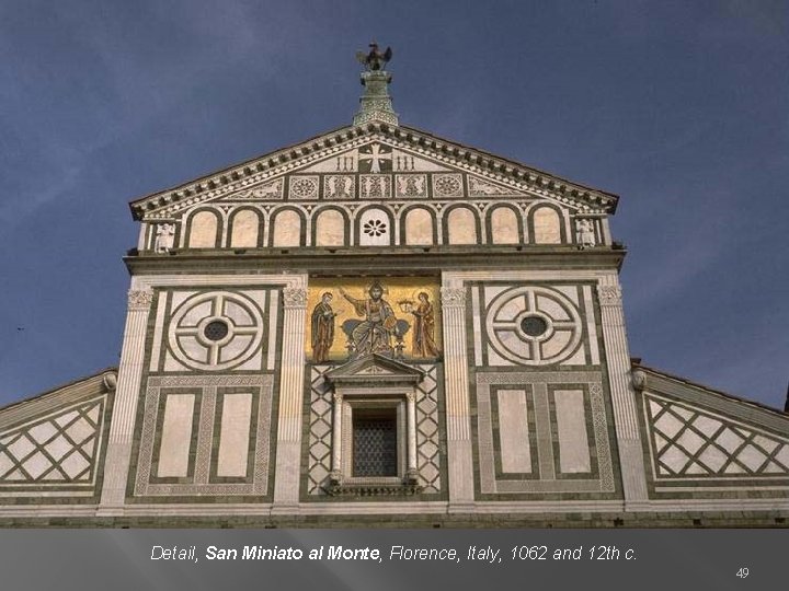 Detail, San Miniato al Monte, Florence, Italy, 1062 and 12 th c. 49 