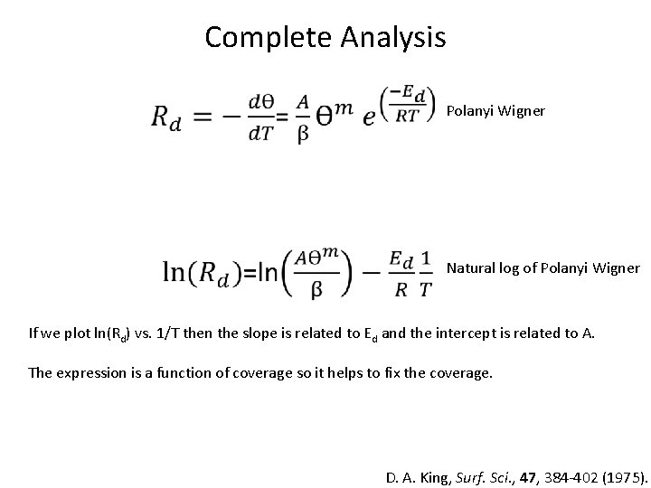 Complete Analysis Polanyi Wigner Natural log of Polanyi Wigner If we plot ln(Rd) vs.
