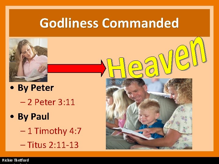 Godliness Commanded • By Peter – 2 Peter 3: 11 • By Paul –
