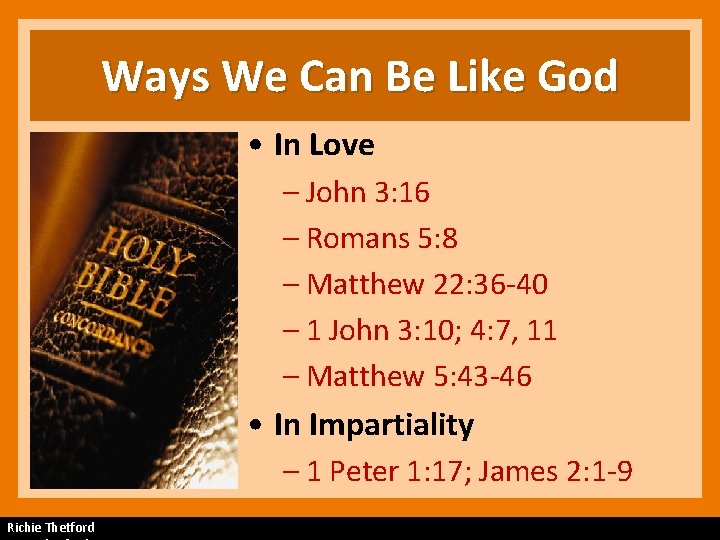 Ways We Can Be Like God • In Love – John 3: 16 –