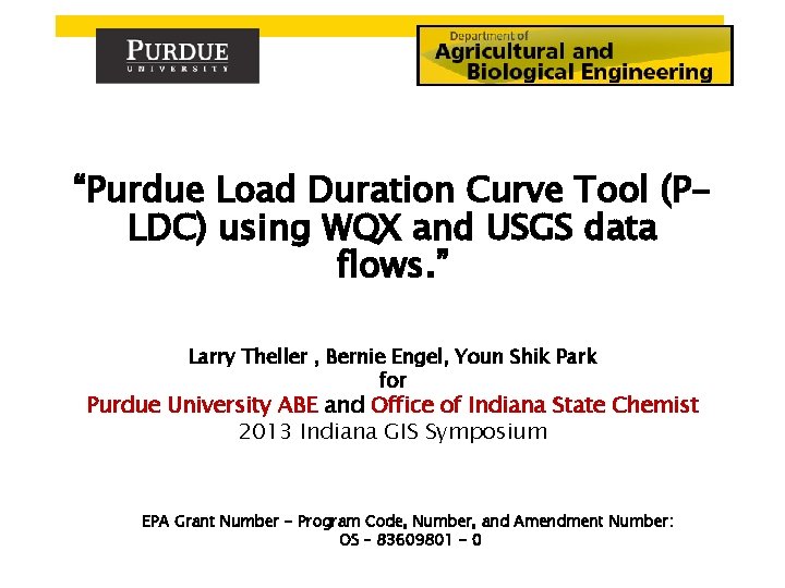 “Purdue Load Duration Curve Tool (PLDC) using WQX and USGS data flows. ” Larry
