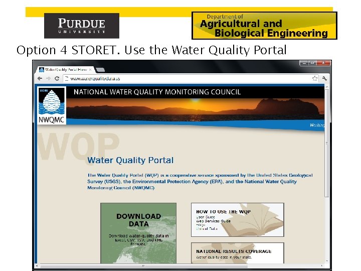 Option 4 STORET. Use the Water Quality Portal 