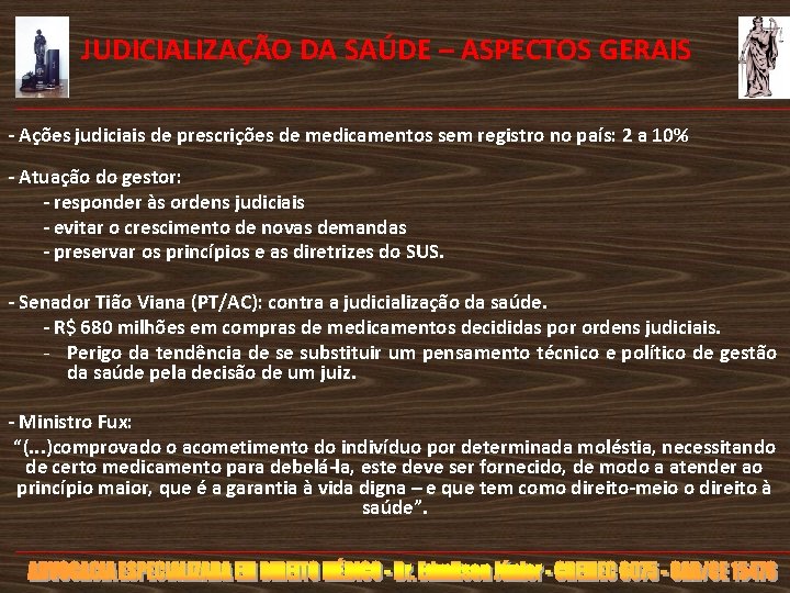  JUDICIALIZAÇÃO DA SAÚDE – ASPECTOS GERAIS - Ações judiciais de prescrições de medicamentos