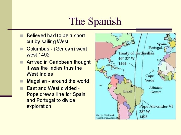 The Spanish n Believed had to be a short n n cut by sailing