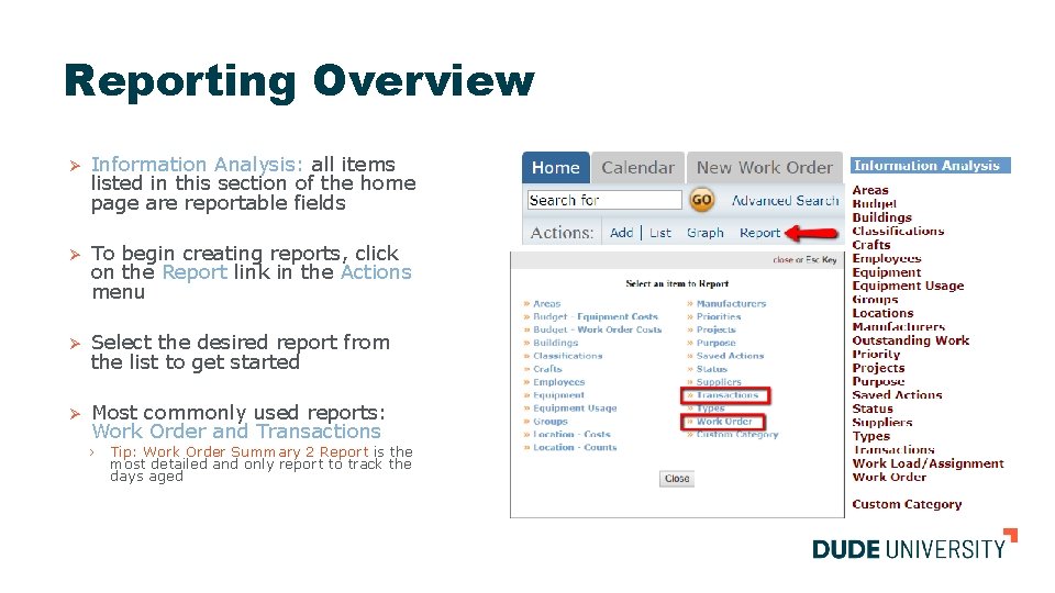 Reporting Overview Ø Information Analysis: all items listed in this section of the home