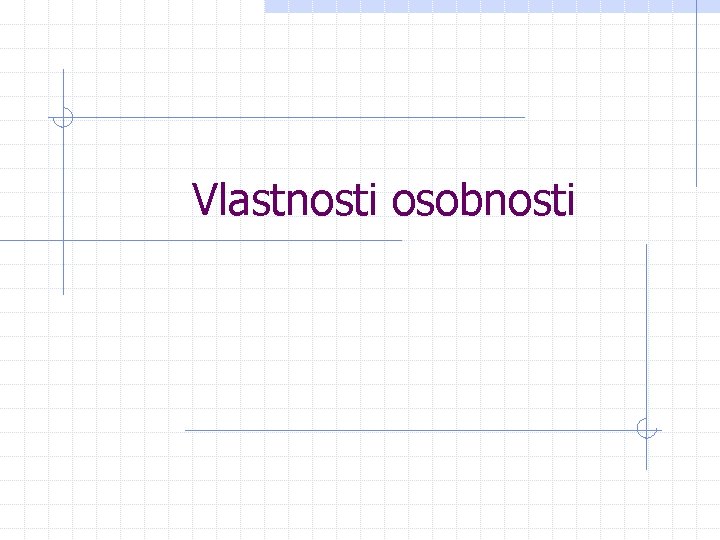 Vlastnosti osobnosti 