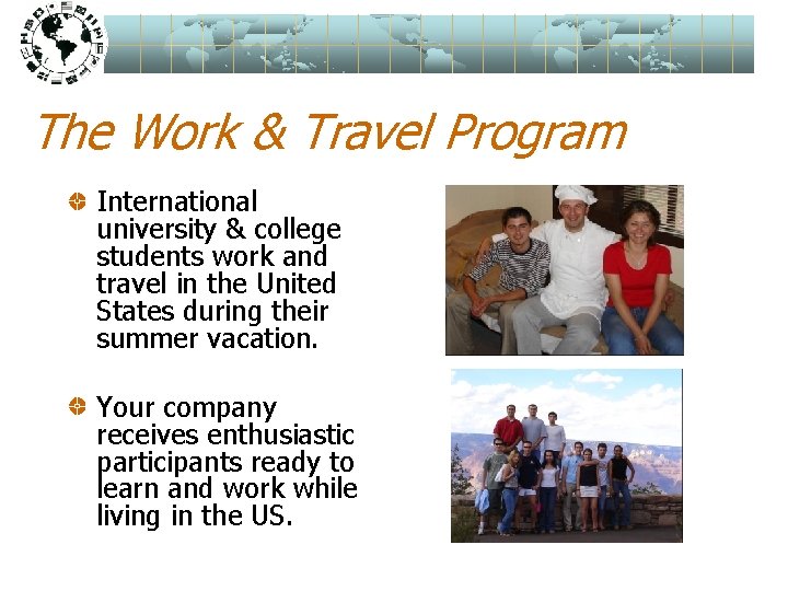 The Work & Travel Program International university & college students work and travel in
