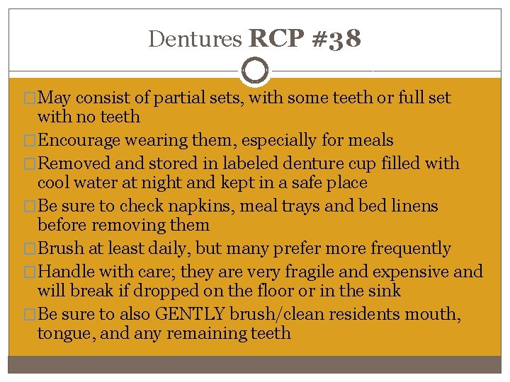 Dentures RCP #38 �May consist of partial sets, with some teeth or full set