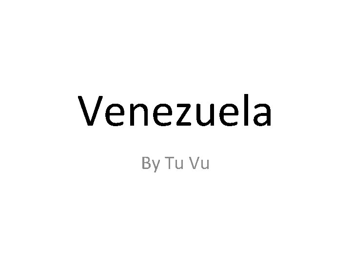 Venezuela By Tu Vu 