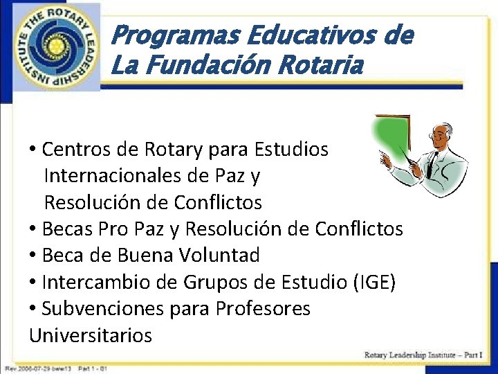 Programas Educativos de La Fundación Rotaria • Centros de Rotary para Estudios Internacionales de