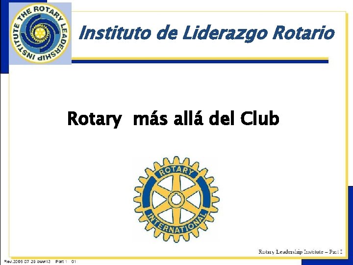 Instituto de Liderazgo Rotario Rotary más allá del Club 