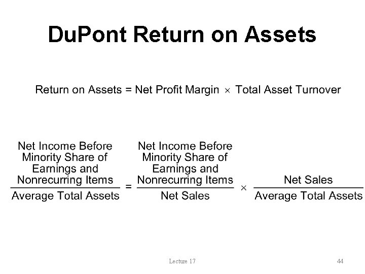 Du. Pont Return on Assets Lecture 17 44 
