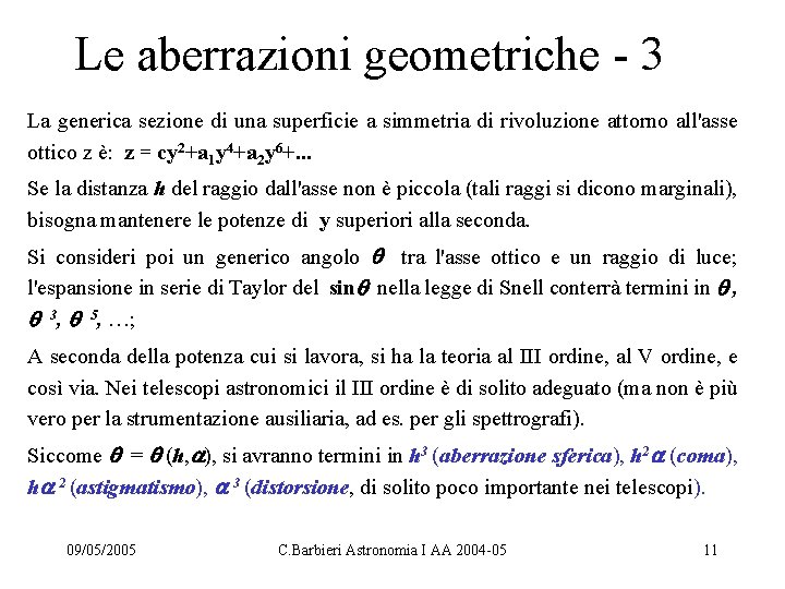 Le aberrazioni geometriche - 3 La generica sezione di una superficie a simmetria di